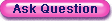 Ask Question Ask Question
